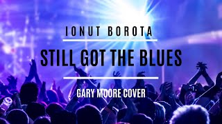 Ionut Borota - Still got the blues