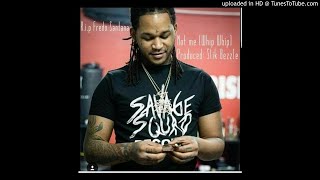 Fredo Santana - Leaked Song- (SSR)( Last Song Alive) - NOT ME - PROD BY SLIK BEZZLE (New 2024) (300)