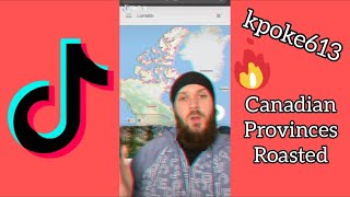 Canadian Provinces ROASTED | kpoke613 | TikTok