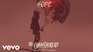 The Chainsmokers - Hope Nolan Van Lith Remix - Official Audio Ft Winona Oak