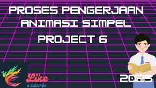 Hasil pembuatan Animasi simpel | project ke-6