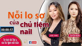 Nỗi Lo Sợ Của Chủ Tiệm Nail