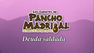 Cuentos de Pancho Madrigal - Deuda saldada - El pobre y el rico