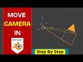 How to Move Camera in Blender | BEST BLENDER CAMERA TUTORIAL Step By Step