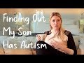 How I Found Out My Son Has Autism