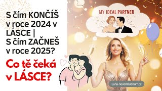 VÝKLAD TAROTU - S ČÍM KONČÍŠ V ROCE 2024 V LÁSCE | S ČÍM ZAČNEŠ V ROCE 2025 |CO TĚ ČEKÁ V LÁSCE? ❤️💫