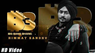 BIG BANG BHANGRA (B3) - (Official Video ) Himmat  Sandhu | New Punjabi Song 2021| "My Game Album"