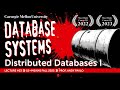#23 - Distributed Databases Pt. 1 (CMU Intro to Database Systems)