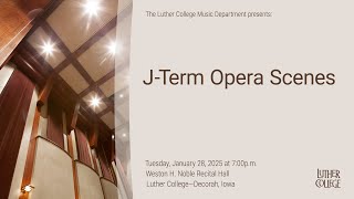 J-Term Opera Scenes