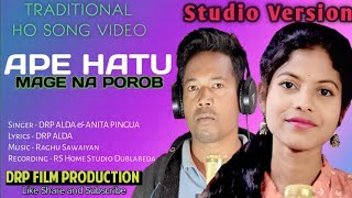 Ape hatu mage na Porob || New ho song || Mage Porob 2025 ||Studio version|| Drp film production