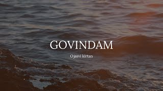 Ojasvi Kirtan - Govindam (Official Lyric Video) Extended Version