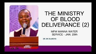 THE MINISTRY OF BLOOD DELIVERANCE (2) | MFM MANNA WATER SERVICE JANUARY 29 WITH DR  DK OLUKOYA