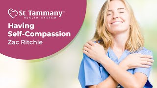 Having self-compassion