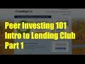 How to invest with LendingClub.com (Part 1)