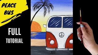 ✌🏻🚎EP 143- Peace Bus - easy fun acrylic painting tutorial of a hippie VW bus paint along