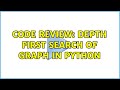 Code Review: Depth First Search of graph in Python