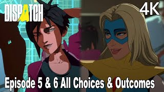 Dispatch Episode 5 & 6 All Choices & Outcomes 4K