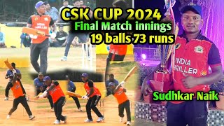 Final Match innings || CSK CUP2024 || Sudhakar Naik batting