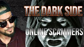 The Dark Side of Online Scammers