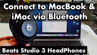 How to Pair \u0026 Connect Beats Studio 3 Headphones to MacBook or iMac via Bluetooth