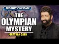 The Olympian Mystery – The Secret Behind What You Just Saw | Jonathan Cahn Prophetic