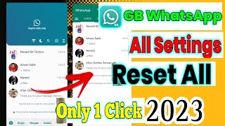 gb whatsapp me all settings reset kaise kare || How to reset gb whatsapp all settings || 1 Click me