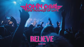 JOHN DIVA \u0026 THE ROCKETS OF LOVE - Believe (Radio Edit) (Official Video)