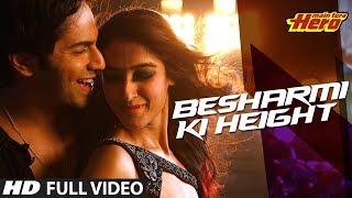 Besharmi Ki Height  Full Video Song  Main Tera Hero  Varun Dhawan Ileana Dcruz Nargis Fakhri