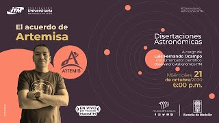 Disertaciones Astronómicas -Con Fernando Ocampo- 2020/10/21 - El Acuerdo de Artemisa