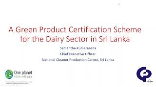Webinar: A Green Product Certification Scheme for the Dairy Sector in Sri Lanka