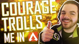 COURAGE TROLLS ME IN APEX! - Apex Legends Funny Moments
