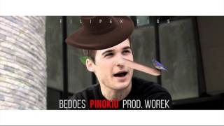 Bedoes - Pinokio (prod. Worek) (Filipek Diss)