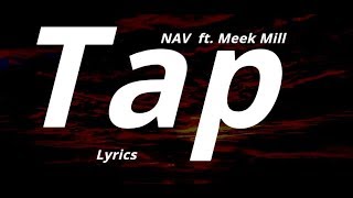 NAV - Tap (Lyrics)
