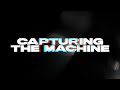 Capturing the Machine Channel Trailer 2023