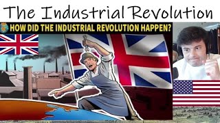 American Reacts How did the Industrial Revolution Actually Happen?
