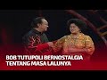 Bob Tutupoli Ceritakan Masa Lalunya | SJLD tvOne