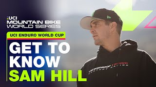 Get to know Sam Hill | UCI Mountain Bike World Series