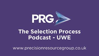 The Selection Process Podcast - UWE