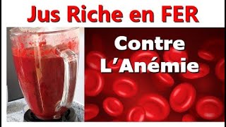 JUS riche en FER contre l'ANÉMIE – Recette pour Augmenter le Taux d'HÉMOGLOBINE Rapidement