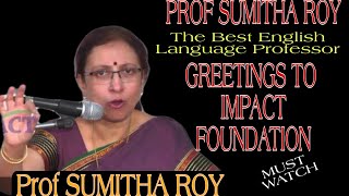 Prof Sumita Roy || The Best English Language Expert || IMPACT || 2021