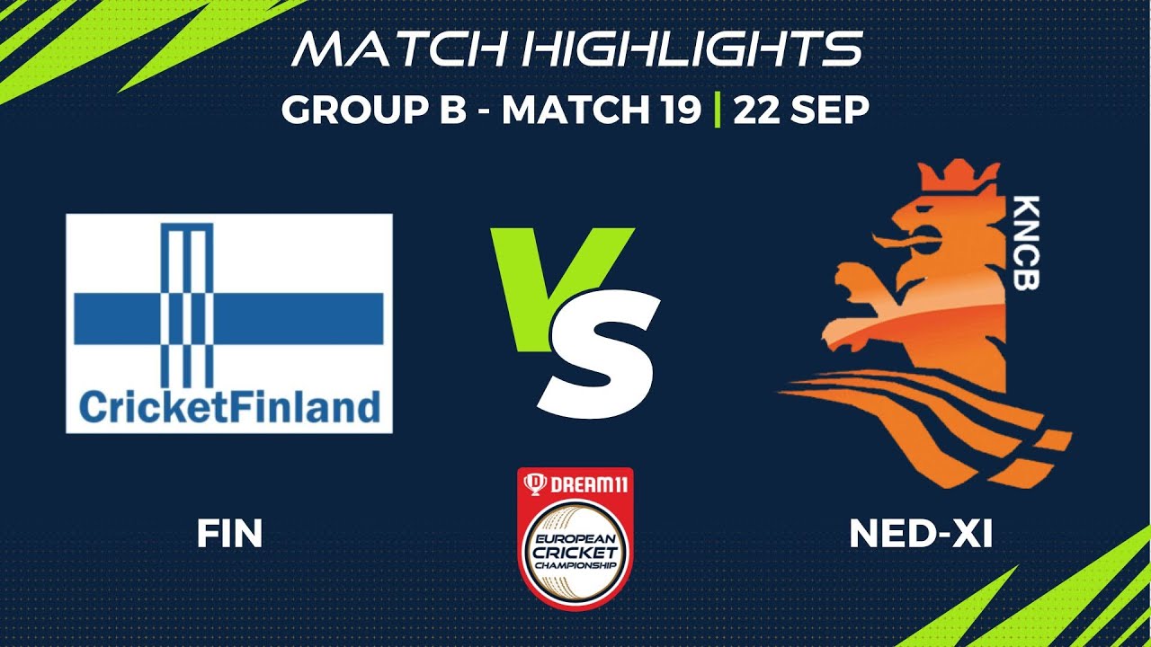 Group B, Match 19 - FIN Vs NED-XI Highlights Dream11 European Cricket ...