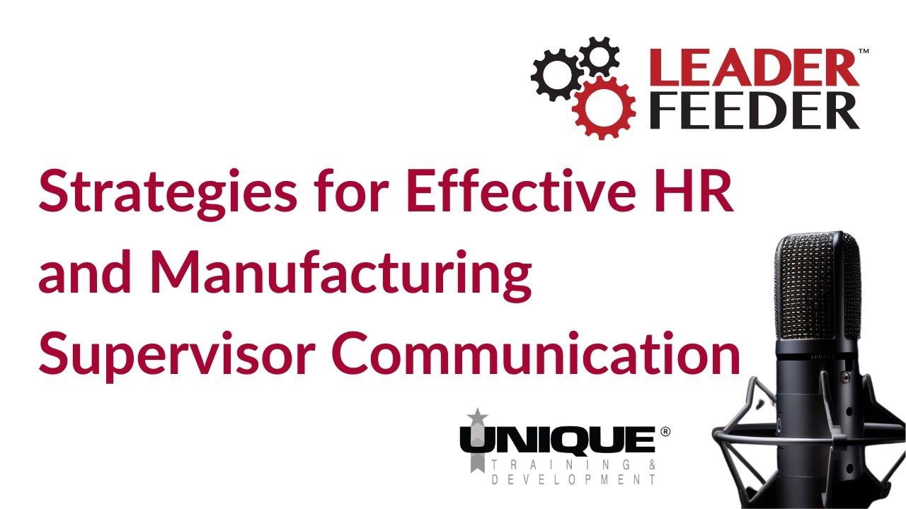Strategies For Effective Hr And Manufacturing Supervisor Communication