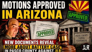 Motions Granted in Arizona and Pasco County Documents Related to JLR's Battery Case