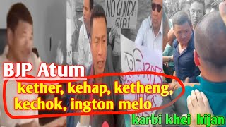 BJP Atum Kether,  kehap, ketheng, kechok, ington  melo karbi khei hijan