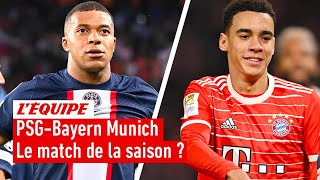 PSG-Bayern Munich : Le match de la saison pour le club parisien ?