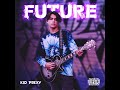 Kid Prexy - Future (Official Audio)