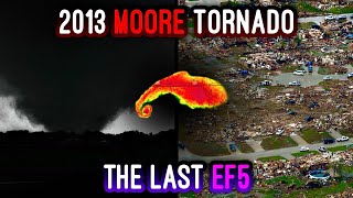 The Last EF5 | The 2013 Moore Tornado
