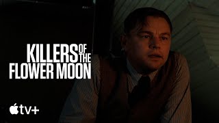 Killers of the Flower Moon — "What Now?" Clip | Apple TV+