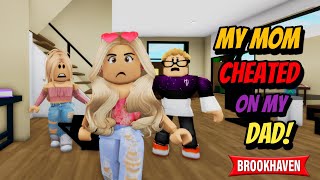MY MOM CHEATED ON MY DAD!!! | BROOKHAVEN MOVIE VOICED | (CoxoSparkle)