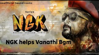 Ngk helps Vanathi Bgm - NGK | Yuvan | Suriya | Selvaraghavan | Unofficial Soundtracks